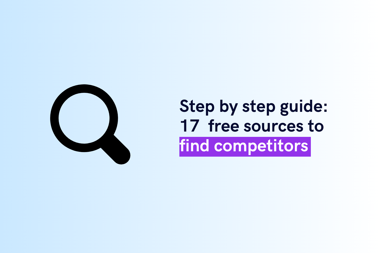 17 free sources to find competitors (Step-by-step Guide)